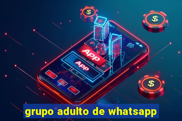 grupo adulto de whatsapp