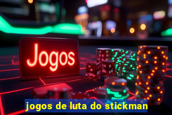 jogos de luta do stickman