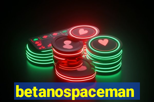 betanospaceman