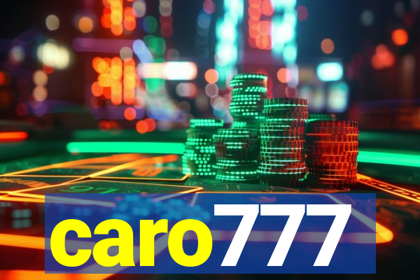 caro777