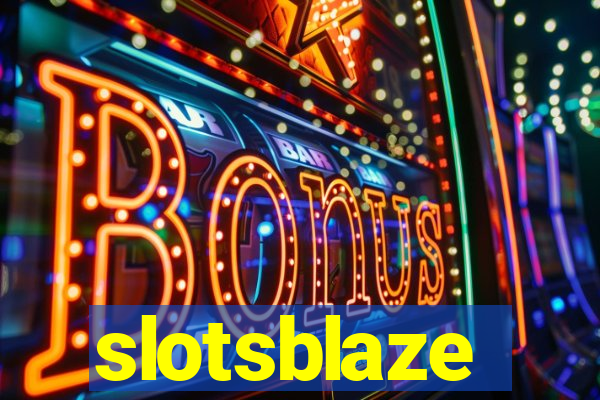 slotsblaze