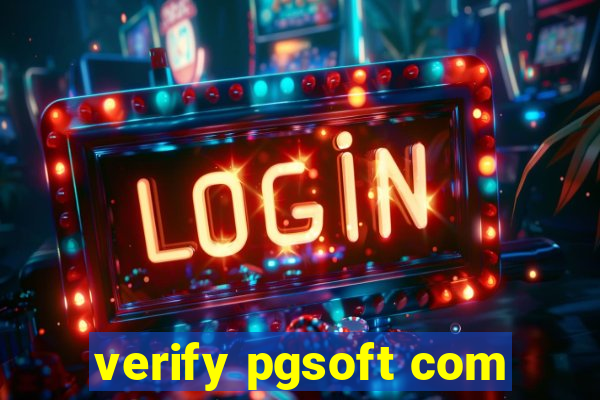 verify pgsoft com