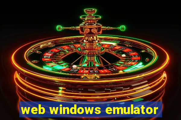 web windows emulator