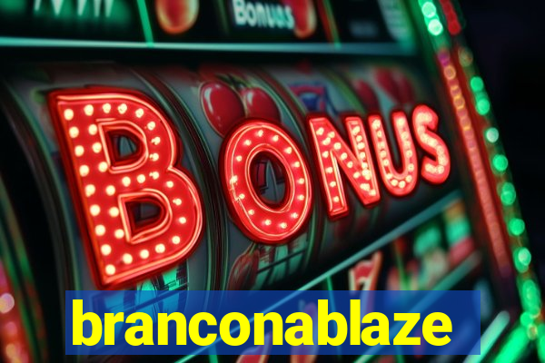 branconablaze