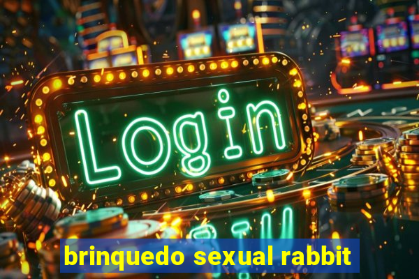 brinquedo sexual rabbit