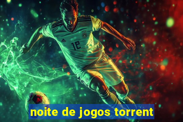 noite de jogos torrent