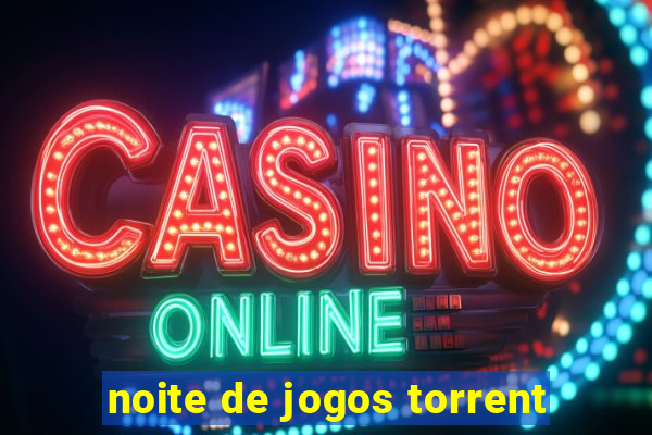 noite de jogos torrent