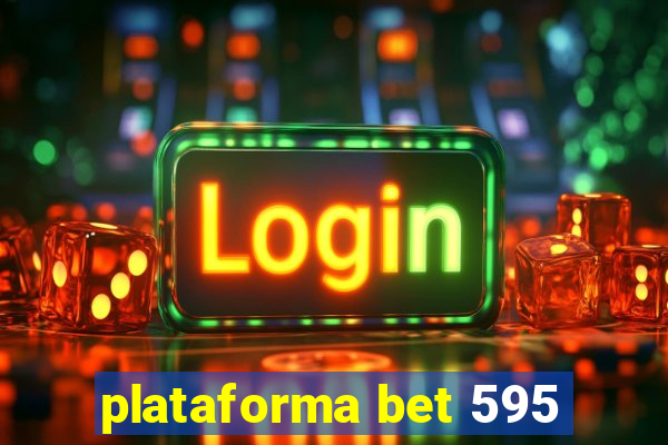 plataforma bet 595