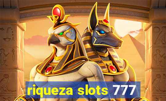 riqueza slots 777