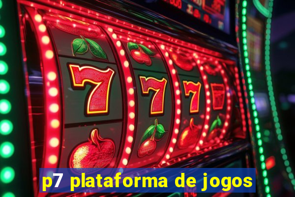 p7 plataforma de jogos