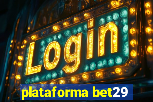 plataforma bet29