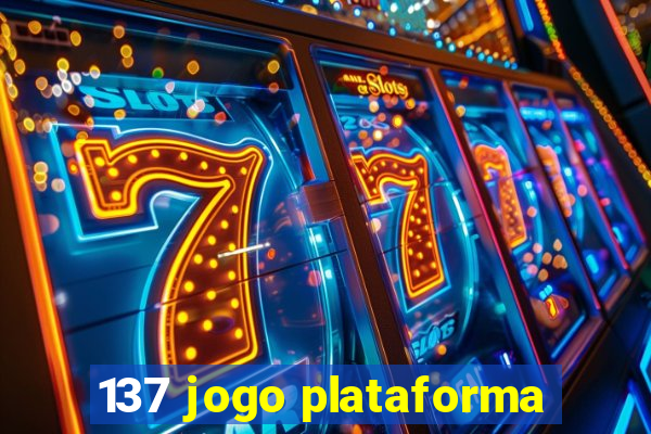 137 jogo plataforma