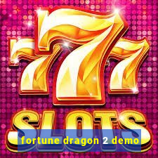 fortune dragon 2 demo