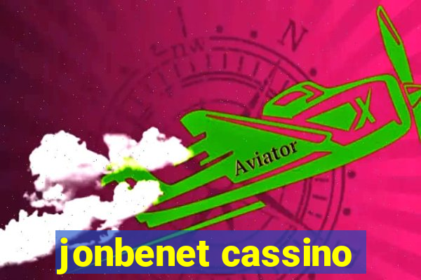 jonbenet cassino