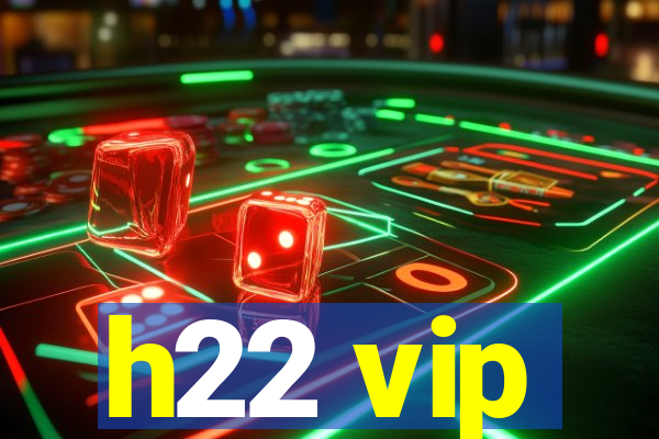 h22 vip