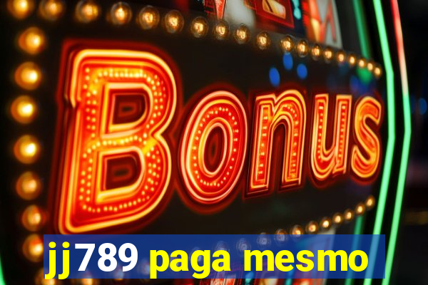 jj789 paga mesmo