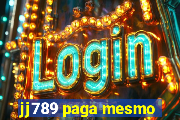 jj789 paga mesmo