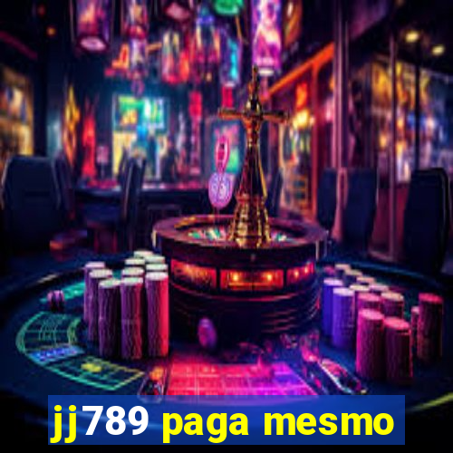 jj789 paga mesmo