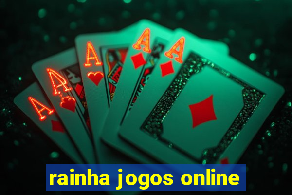 rainha jogos online