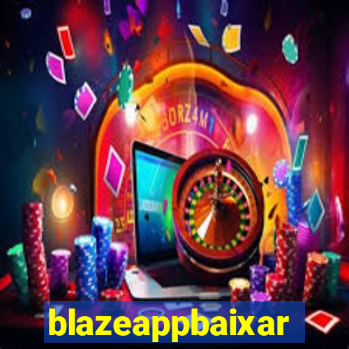 blazeappbaixar