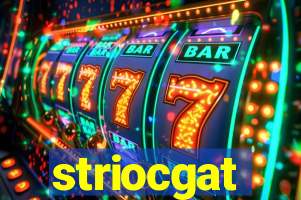 striocgat