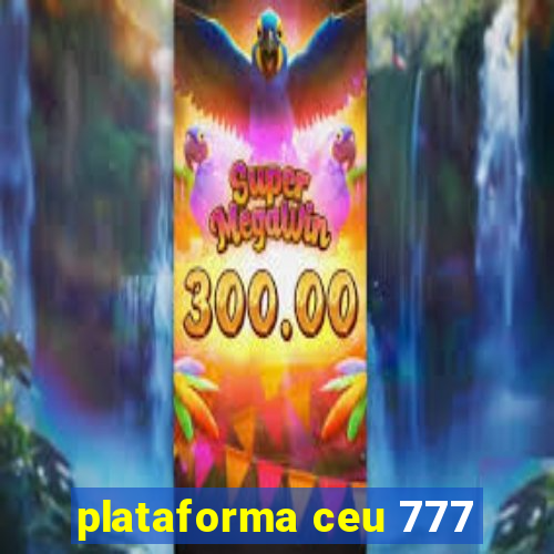 plataforma ceu 777