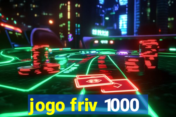 jogo friv 1000