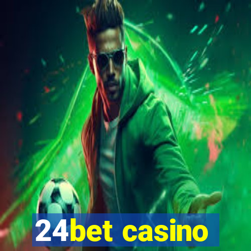 24bet casino