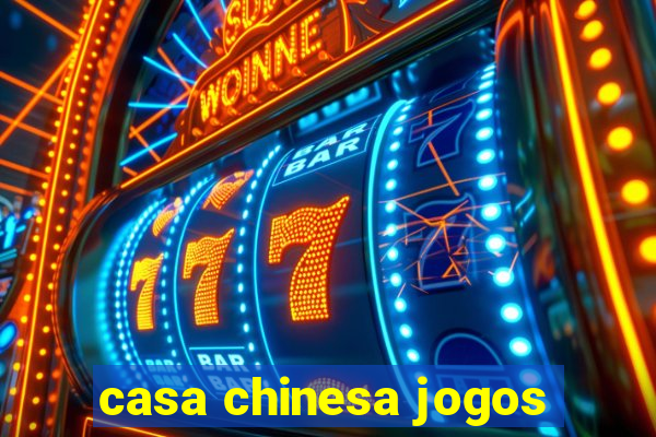 casa chinesa jogos