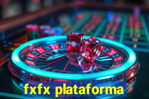 fxfx plataforma