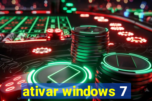 ativar windows 7