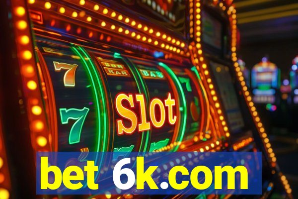 bet 6k.com