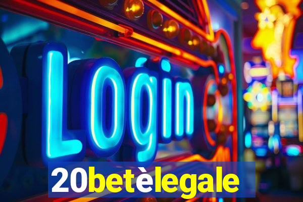 20betèlegale