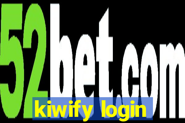 kiwify login