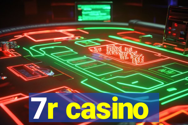 7r casino