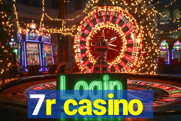 7r casino