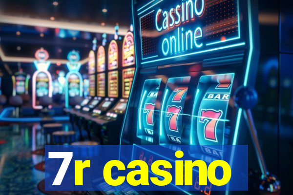 7r casino