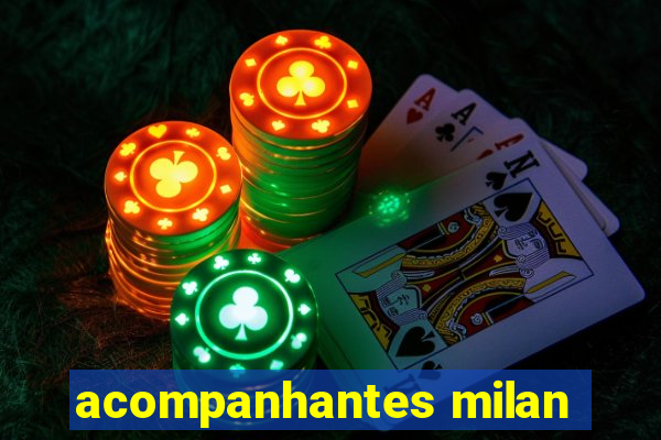 acompanhantes milan