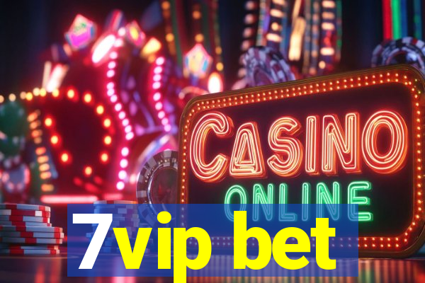 7vip bet