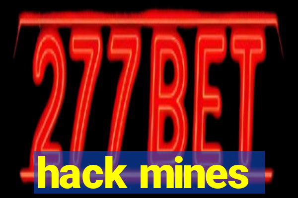 hack mines