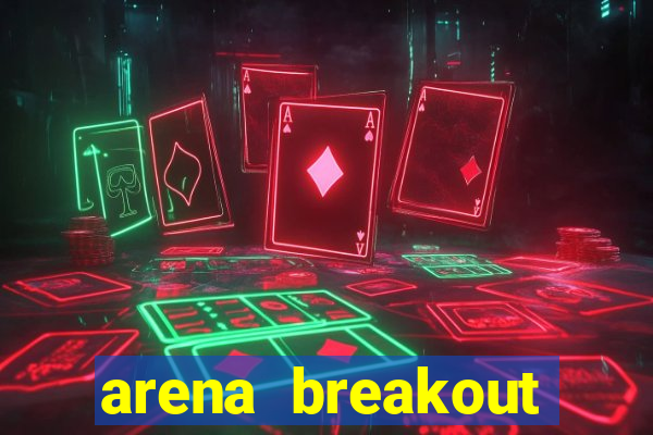 arena breakout infinite como jogar