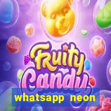 whatsapp neon consiga mais