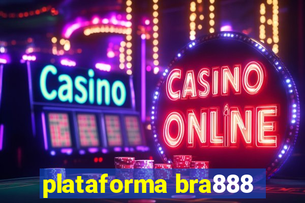 plataforma bra888