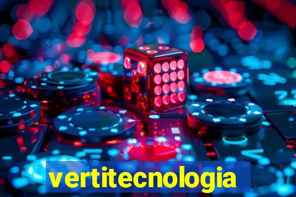 vertitecnologia