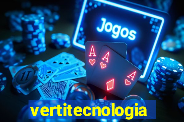 vertitecnologia