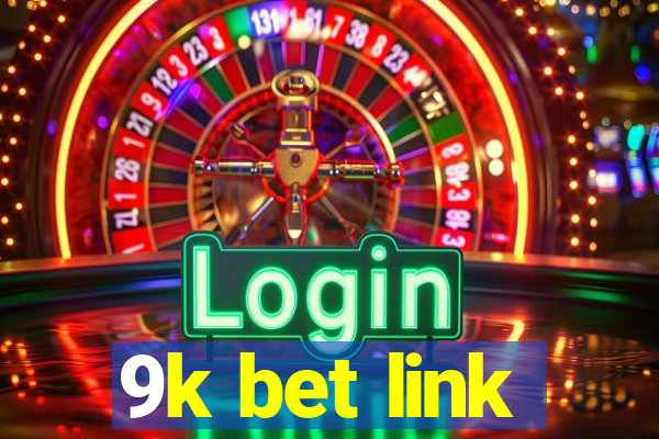 9k bet link