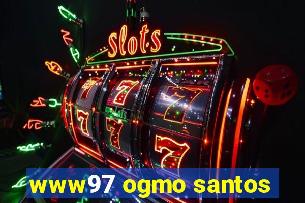 www97 ogmo santos