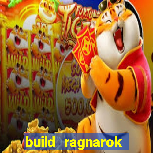 build ragnarok history reborn 1x