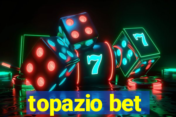 topazio bet