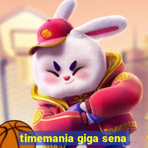 timemania giga sena